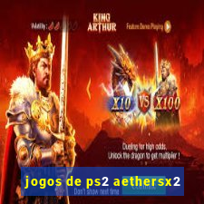 jogos de ps2 aethersx2